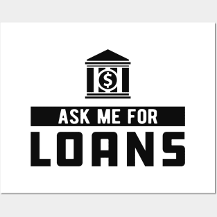 Lender - Ask me for loans Posters and Art